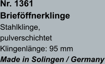 Nr. 1361  Brieföffnerklinge Stahlklinge, pulverschichtet Klingenlänge: 95 mm Made in Solingen / Germany